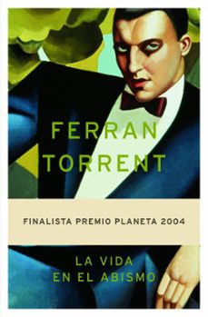 la vida en el abismo (finalista premio planeta 2004)-9788408055822
