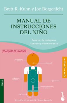 manual de instrucciones del niño: solucion de problemas, consejos y mantenimietno-9788408067122