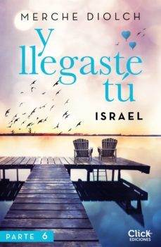 y llegaste tu 6. israel (ebook)-9788408177722