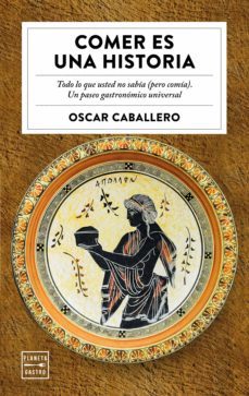 comer es una historia (ebook)-oscar caballero-9788408187622
