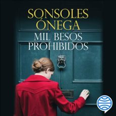 mil besos prohibidos (audiolibro)-sonsoles onega-9788408232322