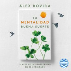 tu mentalidad buena suerte-alex rovira-9788408277422