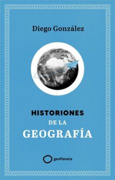 historiones de la geografia (ebook)-diego gonzalez-9788408302322