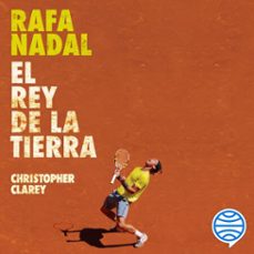 rafa nadal (audiolibro)-christopher clarey-9788408308522