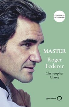 master roger federer (nueva presentacion) (ebook)-christopher clarey-9788408315322