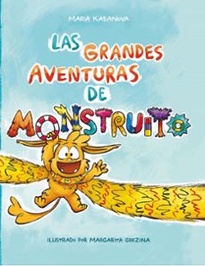 las grandes aventuras de monstruito-maria kabanova-9788409071722