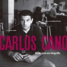 carlos cano voces para una biografia-9788409211722