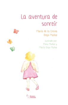 la aventura de sonreir-mª de la encina ocejo muñoz-9788410014022