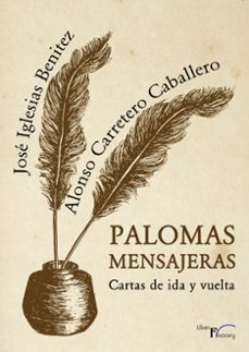 palomas mensajeras (ebook)-jose iglesias benitez-9788410040922