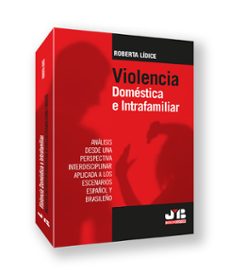 violencia domestica e intrafamiliar. analisis desde una perspectiva interdisciplinar aplicada a l-roberta lidice-9788410044722