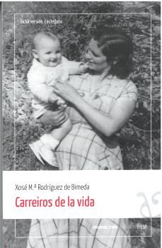 carreiros de la vida-xose mª rodriguez de bimeda-9788410345522