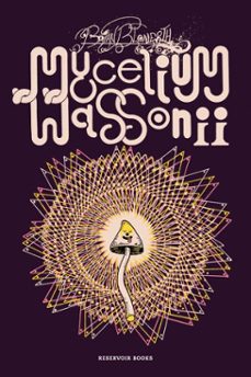 mycelium wassonii (ebook)-brian blomerth-9788410352322