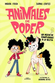 animales de poder 1 - un deseo de cumpleaños a lo bestia-maria frisa-9788410489622