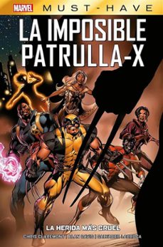 marvel must have. la imposible patrulla x-2. la herida mas cruel (ebook)-9788410510722