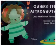 quiero ser astronauta-cruz maria box poveda-9788410600522