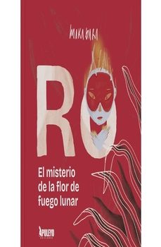 el misterio de la flor de fuego lunar-maka bara-9788410607422