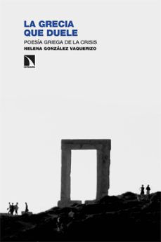 la grecia que duele (ebook)-helena gonzalez vaquerizo-9788410670822