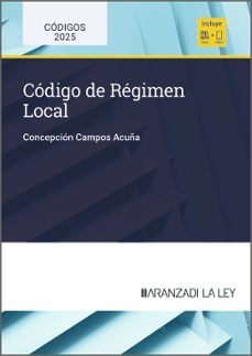 la ley: codigo de regimen local-concepcion campos acuña-9788410852822