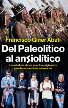 del paleotitico al ansiolitico (ebook)-francisco giner abati-9788410943322