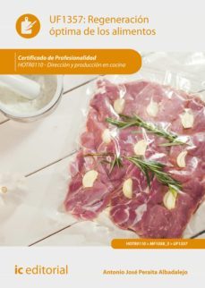 regeneracion optima de los alimentos. hotr0110 (ebook)-antonio jose peraita albadalejo-9788411033022