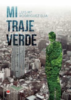 mi traje verde-luis mª rodriguez elia-9788411117722