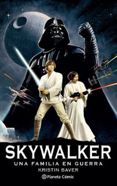 star wars skywalker: una familia en guerra (novela)-kristen baver-9788411121422