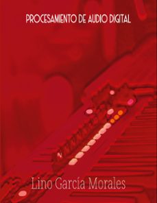 procesamiento de audio digital-lino garcia morales-9788411238922