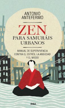 zen para samurais urbanos (ebook)-antonio antefermo-9788411327022