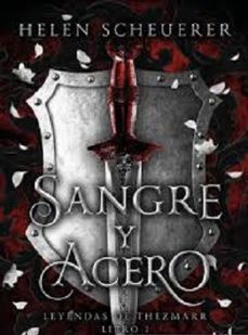 sangre y acero-helen scheuerer-9788411329422