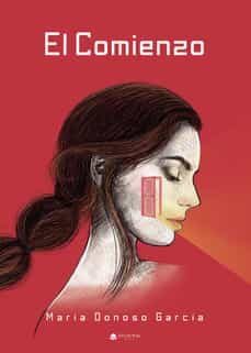 el comienzo-maria donoso garcia-9788411373722