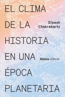 el clima de la historia en una epoca planetaria (ebook)-dipesh chakrabarty-9788411480222