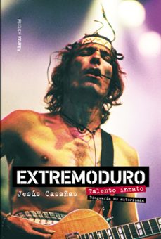 extremoduro: talento innato: biografia no oficial (libros singulares)-9788411481922