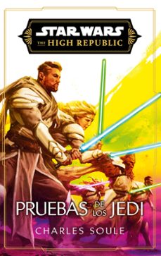 star wars. high republic iii: trials of the jedi (novela)-charles soule-9788411619622
