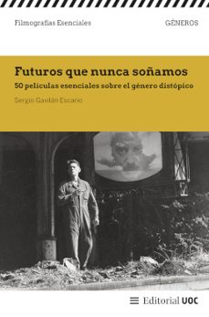 futuros que nunca soñamos (ebook)-sergio gavilán escario-9788411661522