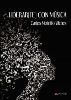 liderar(te) con musica-carlos molinillo vilches-9788411750622