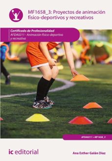 proyectos de animacion fisico-deportivos y recreativos. afda0211 (ebook)-ana esther galan diaz-9788411847322