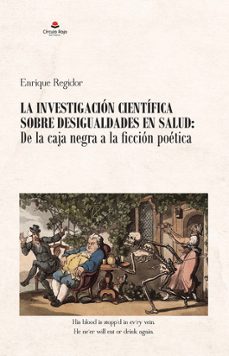 la investigacion cientifica sobre desigualdades en salud: de la caja negra a la ficcion poetica-9788411898522