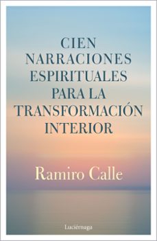 cien narraciones espirituales-ramiro calle-9788412050622