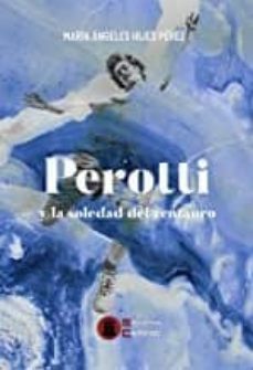 perotti y la soledad del centauro-maria angeles hijes perez-9788412082722