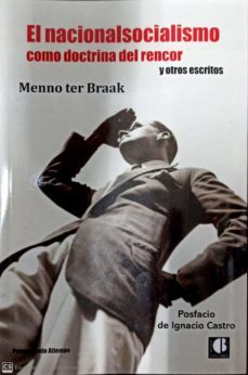 el nacionalsocialismo como doctrina del rencor y otros escritos-menno ter braak-9788412205022