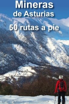 cuencas mineras de asturias: 50 rutas a pie-9788412386622