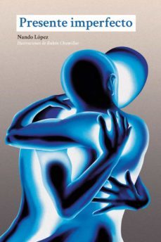 presente imperfecto-nando lopez-9788412402322