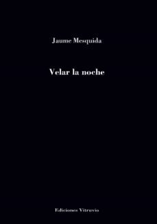 velar la noche-jaume mesquida-9788412418422