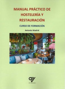 manual practico de hosteleria y restauracion-antonio madrid vicente-9788412447422