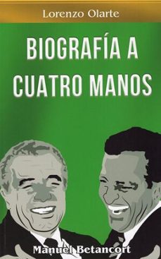 biografía a cuatro manos-lorenzo olarte-manuel betancort-9788412454222