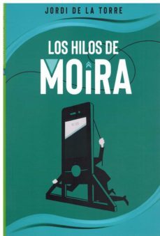 los hilos de moira-jordi de la torre-9788412537222