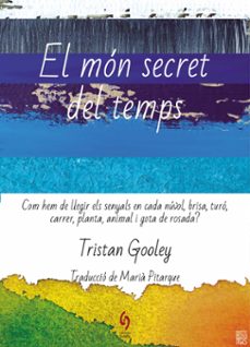 el mon secret del temps-tristan gooley-9788412574722