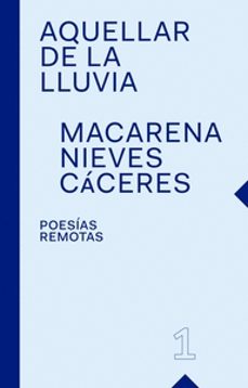 aquellar de la lluvia-macarena nieves caceres-9788412589122
