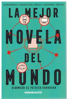 la mejor novela del mundo: gigamesh de patrick hannahan-9788412602722