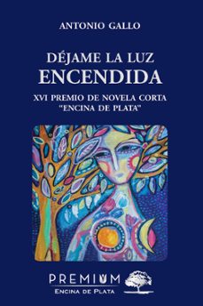 dejame la luz encendida-antonio gallo-9788412609622